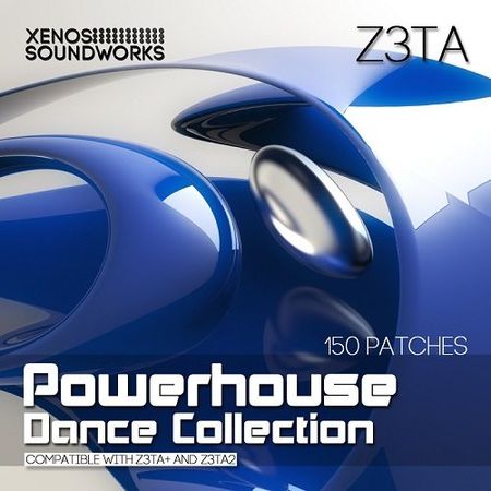 Powerhouse Dance Collection [Z3ta2 & Z3ta+ Presets]