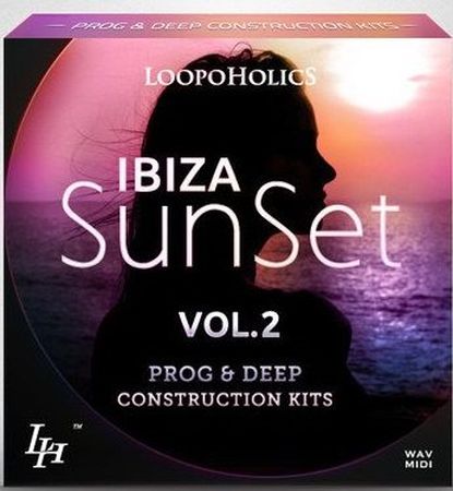 Ibiza Sunset Vol 2 Prog & Deep Construction Kits WAV MIDI
