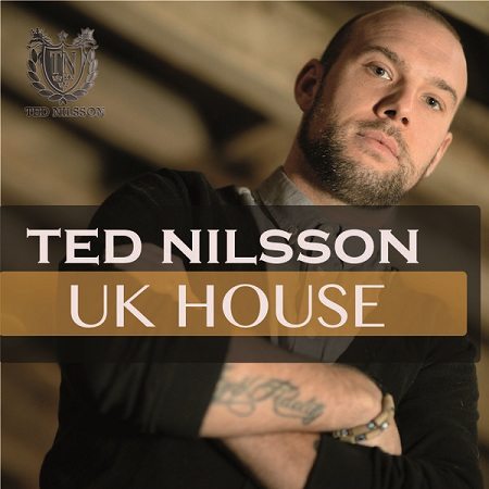 Ted Nilsson UK House MULTiFORMAT