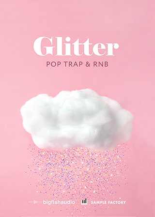 Glitter Pop, Trap, and RnB MULTiFORMAT