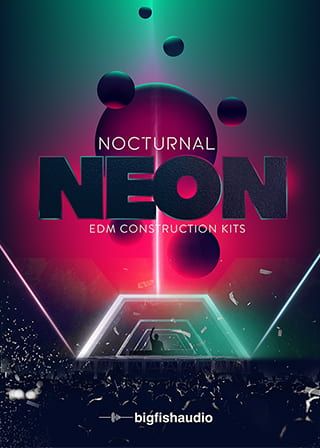 Nocturnal Neon EDM Construction Kits MULTiFORMAT