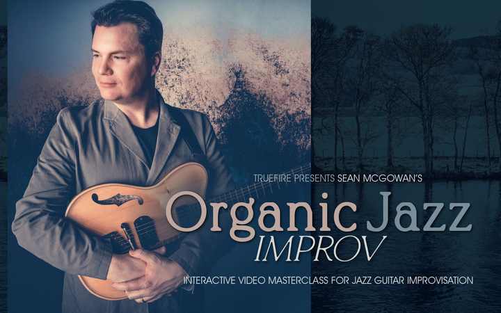 Sean McGowan Organic Jazz Improv TUTORiAL