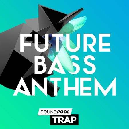 Trap Future Bass Anthem WAV