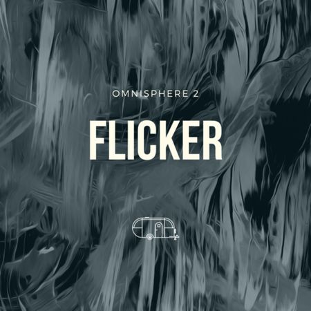 Flicker For Spectrasonics Omnisphere 2 [FREE]
